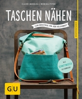 Taschen nähen -  Claire Massieu,  Monika Peter