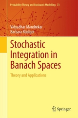 Stochastic Integration in Banach Spaces - Vidyadhar Mandrekar, Barbara Rüdiger