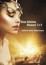 Das kleine Hexen 1×1 - Sabine Guhr-Biermann