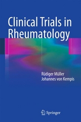 Clinical Trials in Rheumatology -  Johannes von Kempis,  Ruediger Mueller