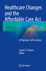 Healthcare Changes and the Affordable Care Act - 