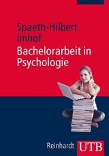 Bachelorarbeit in Psychologie - Tatjana Spaeth-Hilbert, Margarete Imhof