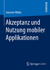 Akzeptanz und Nutzung mobiler Applikationen - Susanne Niklas