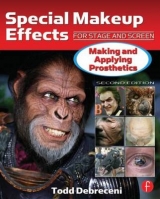 Special Makeup Effects for Stage and Screen - Debreceni, Todd