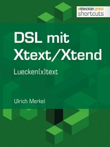 DSL mit Xtext/Xtend. Luecken(x)text - Ulrich Merkel