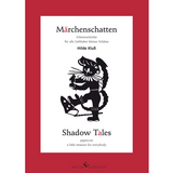 Märchenschatten - Shadow Tales - Hilde KLuss