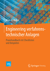 Engineering verfahrenstechnischer Anlagen -  Klaus H. Weber