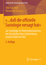 »... daß die offizielle Soziologie versagt hat« - Silke van Dyk, Alexandra Schauer