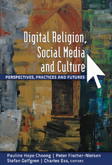 Digital Religion, Social Media and Culture - 