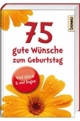 75 gute Wünsche zum Geburtstag - 