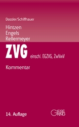 Gesetz über die Zwangsversteigerung und die Zwangsverwaltung - Horst Schiffhauer, Udo Hintzen, Ralf Engels, Klaus Rellermeyer, Gerhard Dassler