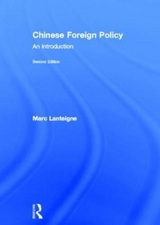 Chinese Foreign Policy - Lanteigne, Marc