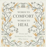 Words to Comfort, Words to Heal - Mabey, Juliet