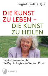 Die Kunst zu leben - die Kunst zu heilen - 