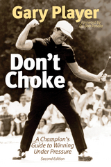 Don't Choke -  Gary Player