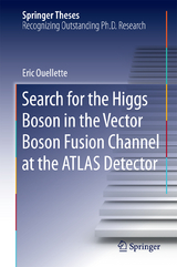 Search for the Higgs Boson in the Vector Boson Fusion Channel at the ATLAS Detector - Eric Ouellette