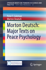 Morton Deutsch: Major Texts on Peace Psychology - Peter T. Coleman, Morton Deutsch