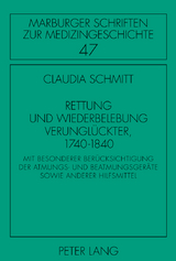 Rettung und Wiederbelebung Verunglückter, 1740-1840 - Claudia Schmitt