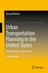 Urban Transportation Planning in the United States - Weiner, Edward