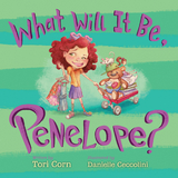 What Will It Be, Penelope? -  Tori Corn