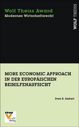 More Economic Approach in der Europäischen Beihilfenaufsicht - Sven R. Siebert