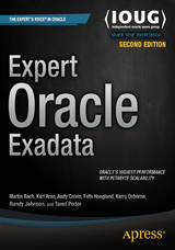 Expert Oracle Exadata - Martin Bach, Kristofferson Arao, Andy Colvin, Frits Hoogland, Kerry Osborne, Randy Johnson, Tanel Poder