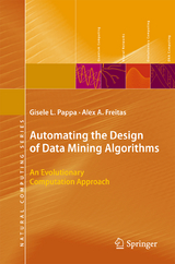 Automating the Design of Data Mining Algorithms - Gisele L. Pappa, Alex Freitas