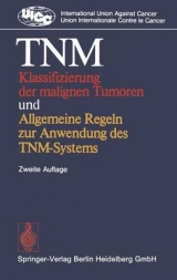 Tnm-Klassifizierung Der Malignen Tumoren Und Allgemeine Regeln Zur Anwendung Des Tnm-Systems