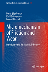 Micromechanisms of Friction and Wear - Dmitrij Lyubimov, Kirill Dolgopolov, Leonid Pinchuk