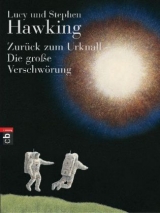 Zurück zum Urknall - Die große Verschwörung - Stephen Hawking, Lucy Hawking