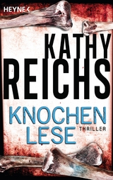 Knochenlese - Kathy Reichs