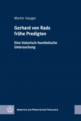 Gerhard von Rads frühe Predigten - Martin Hauger