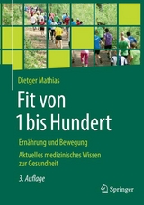 Fit von 1 bis Hundert - Dietger Mathias