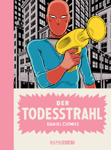 Der Todesstrahl - Clowes, Daniel