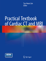 Practical Textbook of Cardiac CT and MRI - 