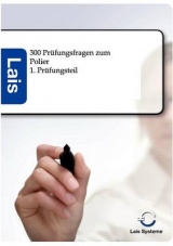 300 Prüfungsfragen zum Polier -  Hrsg. Sarastro GmbH