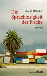 Die Sprachlosigkeit der Fische - Margit Mössmer