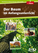 Der Baum im Anfangsunterricht - Katja Niemann, Stefanie Wieringer, Kathrin Zindler