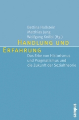 Handlung und Erfahrung -  Bettina Hollstein,  Matthias Jung,  Wolfgang Knöbl et al.