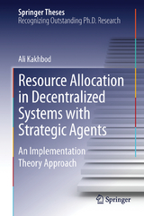 Resource Allocation in Decentralized Systems with Strategic Agents - Ali Kakhbod