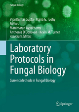 Laboratory Protocols in Fungal Biology - 