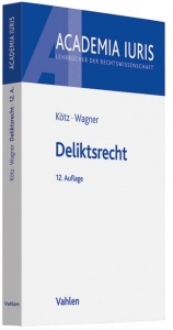 Deliktsrecht - Hein Kötz, Gerhard Wagner