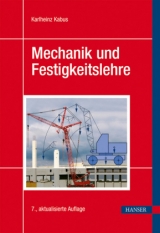 Mechanik und Festigkeitslehre - Kabus, Karlheinz