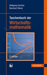 Taschenbuch der Wirtschaftsmathematik - Wolfgang Eichholz, Eberhard Vilkner