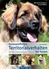 Rassespezifisches Territorialverhalten bei Hunden - Karin Jansen