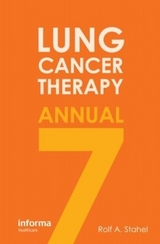 Lung Cancer Therapy Annual 7 - Stahel, Rolf A.