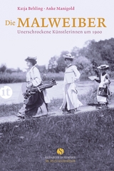 Die Malweiber - Katja Behling, Anke Manigold