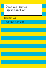 Jugend ohne Gott. Textausgabe mit Kommentar und Materialien - Ödön von Horvath