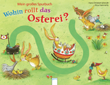 Wohin rollt das Osterei? - Schmidt, Hans-Christian