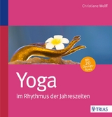 Yoga im Rhythmus der Jahreszeiten - Christiane Wolff